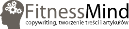 Copywriting, tworzenie treści na strony internetowe FitnessMind – copywriting, tworzenie treści na strony